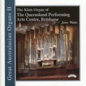 Great Australasian Organs Vol Ii - the Klais Organ of Queensland Performing Arts Centre, Brisbane artwork