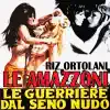Amazzoni (Le guerriere dal seno nudo) album lyrics, reviews, download