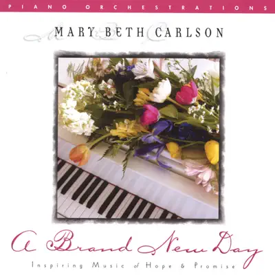 A Brand New Day - Mary Beth Carlson A Brand New Day - Mary Beth Carlson
