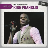 Setlist: The Very Best of Kirk Franklin (Live), 2011
