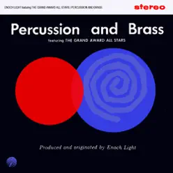 Percussion and Brass (Remastered) - Enoch Light Percussion and Brass (Remastered) - Enoch Light