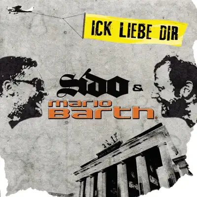 Ick liebe dir (Sido und Mario Barth) - Single - Sido Ick liebe dir (Sido und Mario Barth) - Single - Sido