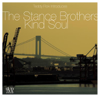 Kind Soul - Stance Brothers