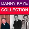 Danny Kaye - The Best Things Happen While You're Dancing