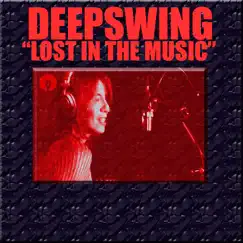 Lost In the Music - EP by Deepswing album reviews, ratings, credits