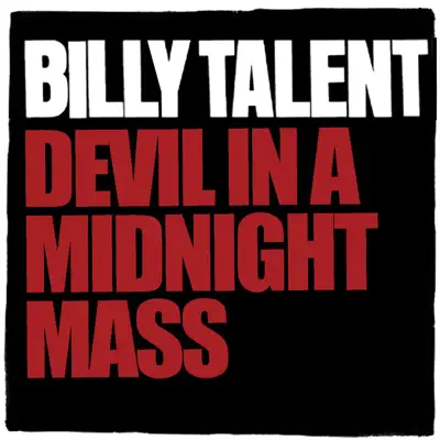 Devil In a Midnight Mass - Single - Billy Talent