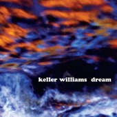 Keller Williams - kiwi and the apricot