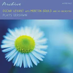 Plays Gershwin - Oscar Levant Plays Gershwin - Oscar Levant
