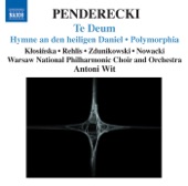 Penderecki: Te Deum, Hymne an Den Heiligen Daniel, Polymorphia, Ciaconna artwork