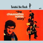 Twistin' the Rock, Vol. 5: The Chaussettes Noires Story, 2002