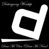 Destinysong Worship - Draw Me Close (Draw Me Near)