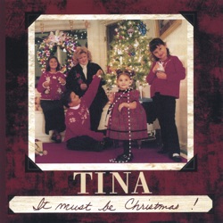 Tina - It's the Most Wonderful Time of the Year