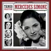 Tango Collection: Mercedes Simone album lyrics, reviews, download