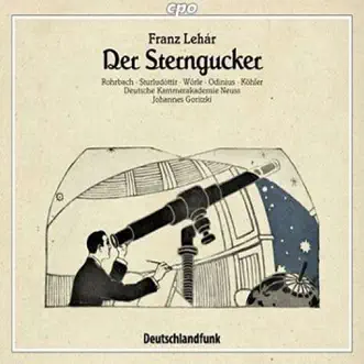 Lehar: Sterngucker (Der) [Operetta] - Overture to Rosenstock und Edelweiss by Johannes Goritzki album reviews, ratings, credits