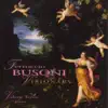 Busoni: Visionary album lyrics, reviews, download
