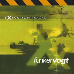 Execution Tracks - Funker Vogt
