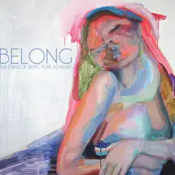 Belong - Single - The Pains Of Being Pure At Heart