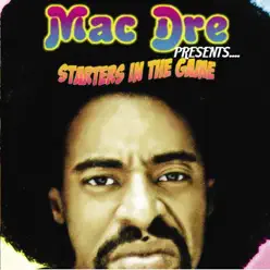 Starters In the Game - Mac Dre Starters In the Game - Mac Dre