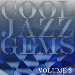 Cool Jazz Gems, Vol. 2 by Various Artists album reviews, ratings, credits