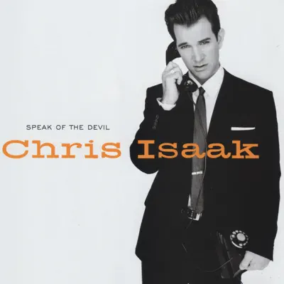Speak of the Devil - Chris Isaak