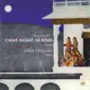 Stream & download Ustad Amjad Al Khan - Sarod