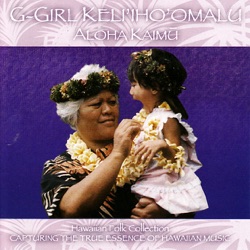 G-Girl Keli'iho'omalu - Ua Li'ili'i O Nalani