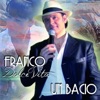 Franco Dolce Vita - Per sempre