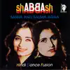 ShABBAsh (Hindi Dance Fusion) album lyrics, reviews, download
