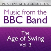 The BBC Band: The Age of Swing, Vol. 3 artwork