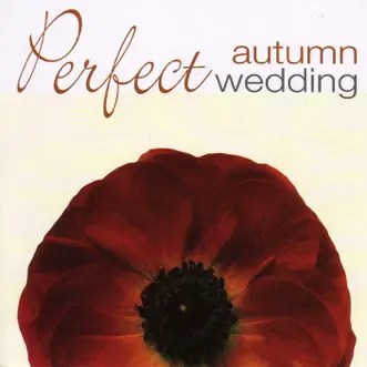 Perfect Autumn Wedding by Various Artists album reviews, ratings, credits