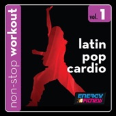 Latin Pop Cardio Workout Music, Vol. 1 (127-128BPM Music for Moderate Paced Walking, Fat Burn Cardio) [Non-Stop Mix] artwork