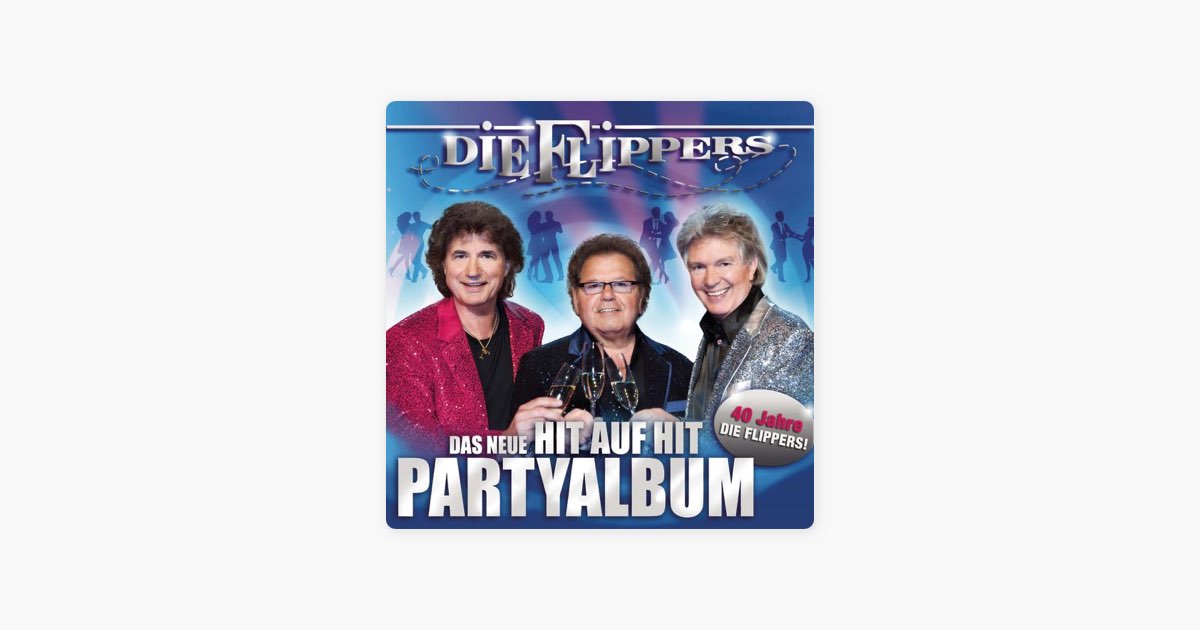 Wir Sagen Dankeschön 40 Jahre Die Flippers