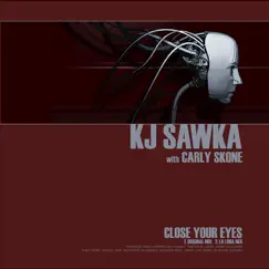 Close Your Eyes - Single by KJ Sawka album reviews, ratings, credits