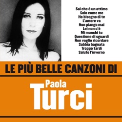 Paola Turci - Sai Che E' Un Attimo