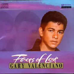Faces of Love - Gary Valenciano