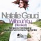 Without You (Chris Bekker Dub Mix) - Natalie Gauci lyrics