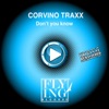 Corvino Traxx - Don't You Know (Aol Version)