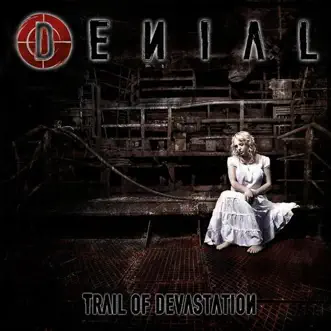 Trail of Devastation by Denial album reviews, ratings, credits