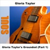 Gloria Taylor's Grounded (Part 1)