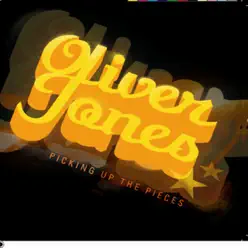 Picking Up the Pieces - Oliver Jones Picking Up the Pieces - Oliver Jones