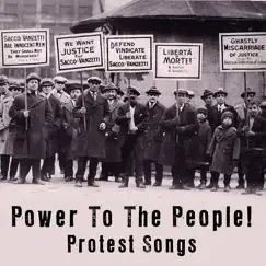 Power To The People - Protest Songs by Various Artists album reviews, ratings, credits