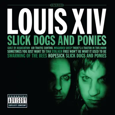 Slick Dogs and Ponies (Bonus Track Version) - Louis XIV