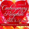 Perfect Wedding Music Collection: Contemporary Reception - Cocktails and Dance, Vol. 1