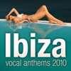 Ibiza Vocal Anthems 2010