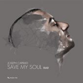 Save My Soul Rmx - EP - Joseph Capriati