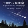 Chris de Burgh - A Spaceman Came Travelling 2010