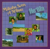Makaha Sons Of Ni'ihau - Ho‘öla Lähui Hawai‘i