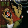 Positive Sound Massive - Time's Up