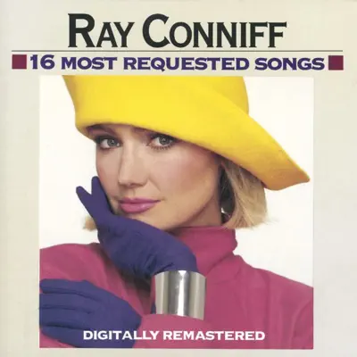 16 Most Requested Songs (Remastered) - Ray Conniff