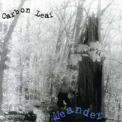 Meander - Carbon Leaf